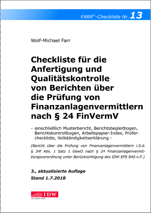 Checkliste 13 für die Anfertigung und Qualitätskontrolle von Berichten über die Prüfung von Finanzanlagenvermittlern nach § 24 FinVermV - Wolf-Michael Farr