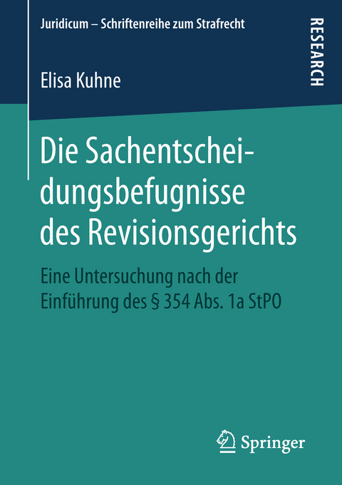 Die Sachentscheidungsbefugnisse des Revisionsgerichts - Elisa Kuhne