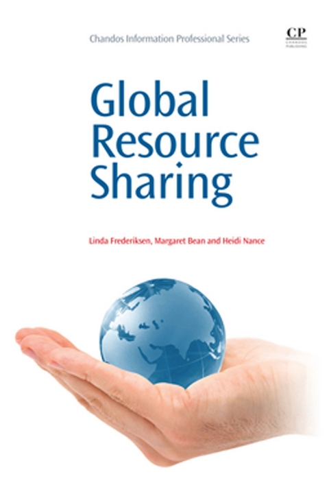 Global Resource Sharing -  Margaret Bean,  Linda Frederiksen,  Heidi Nance