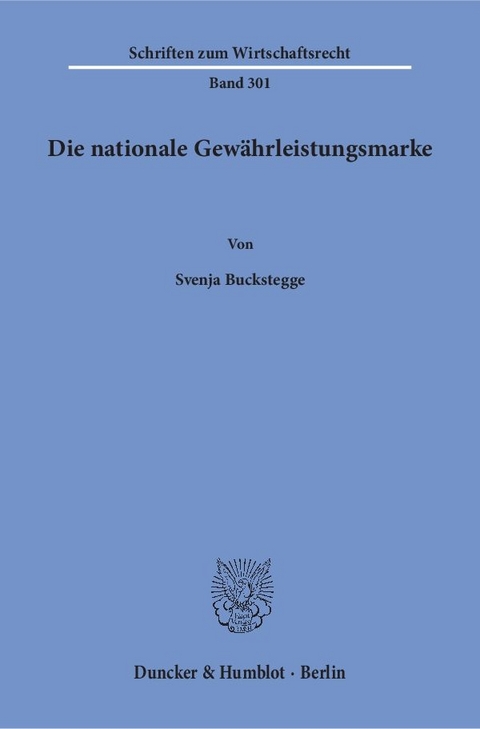 Die nationale Gewährleistungsmarke. - Svenja Buckstegge