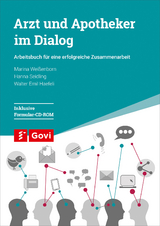 Arzt und Apotheker im Dialog - Marina Weißenborn, Hanna Seidling, Walter Emil Haefeli