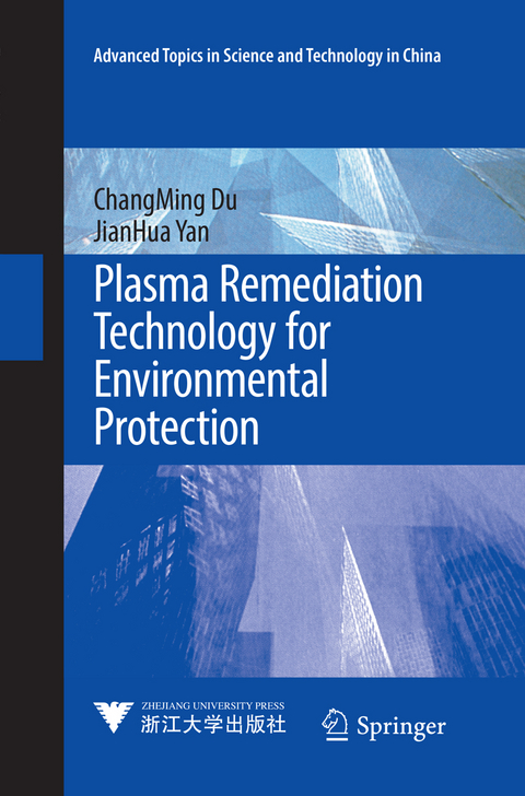 Plasma Remediation Technology for Environmental Protection - Changming Du, Jianhua Yan