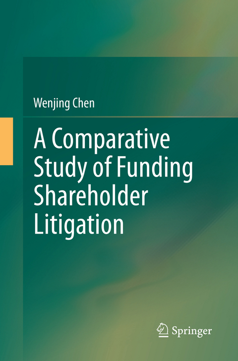 A Comparative Study of Funding Shareholder Litigation - Wenjing Chen