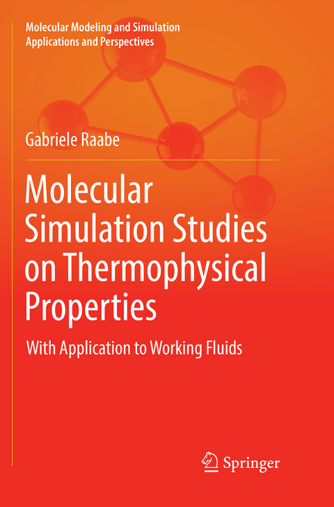 Molecular Simulation Studies on Thermophysical Properties - Gabriele Raabe