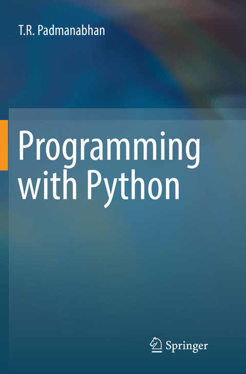 Programming with Python - T R Padmanabhan