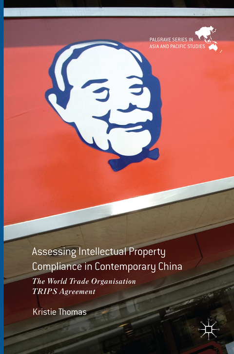 Assessing Intellectual Property Compliance in Contemporary China - Kristie Thomas