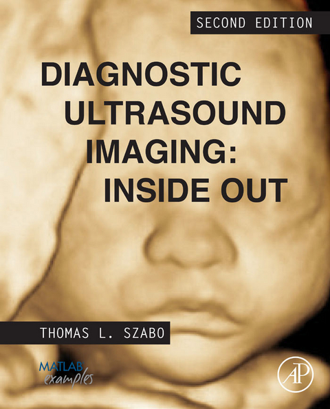 Diagnostic Ultrasound Imaging: Inside Out -  Thomas L. Szabo