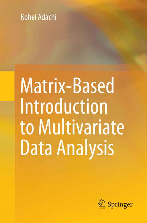 Matrix-Based Introduction to Multivariate Data Analysis - Kohei Adachi