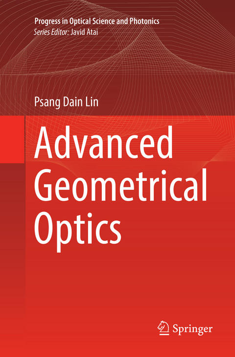 Advanced Geometrical Optics - Psang Dain Lin