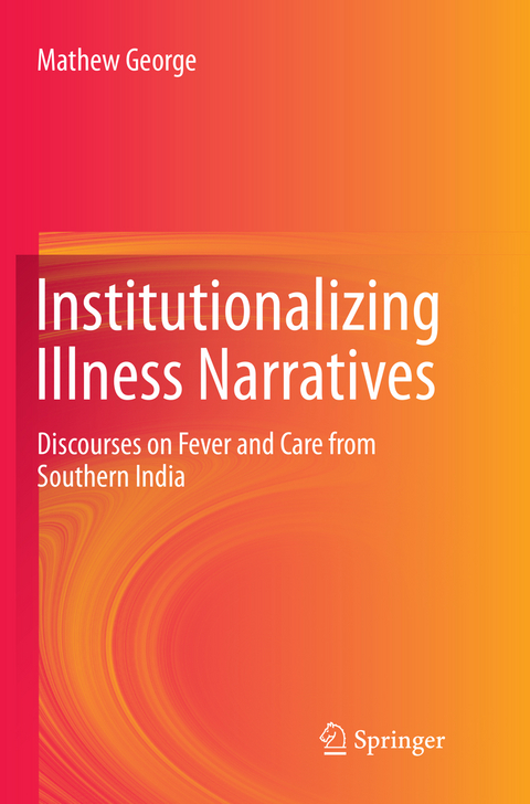 Institutionalizing Illness Narratives - Mathew George