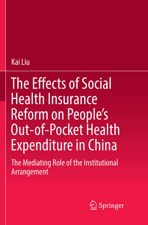 The Effects of Social Health Insurance Reform on People’s Out-of-Pocket Health Expenditure in China - Kai Liu