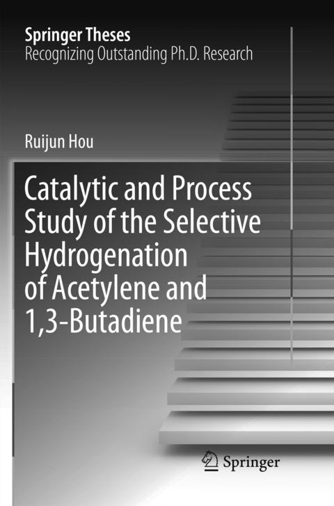 Catalytic and Process Study of the Selective Hydrogenation of Acetylene and 1,3-Butadiene - Ruijun Hou