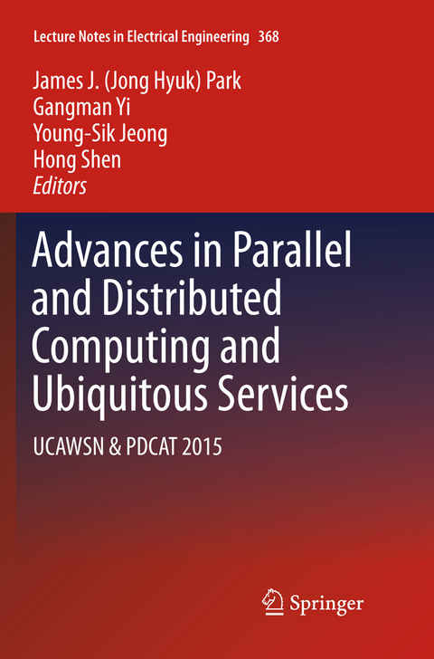 Advances in Parallel and Distributed Computing and Ubiquitous Services - 