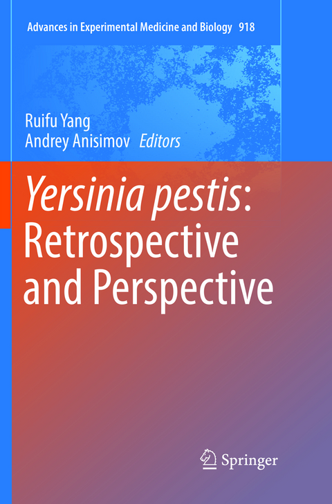 Yersinia pestis: Retrospective and Perspective - 