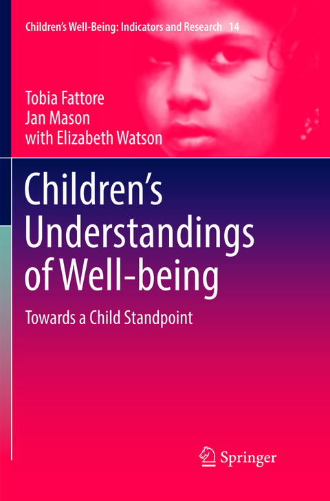 Children’s Understandings of Well-being - Tobia Fattore, Jan Mason, Elizabeth Watson