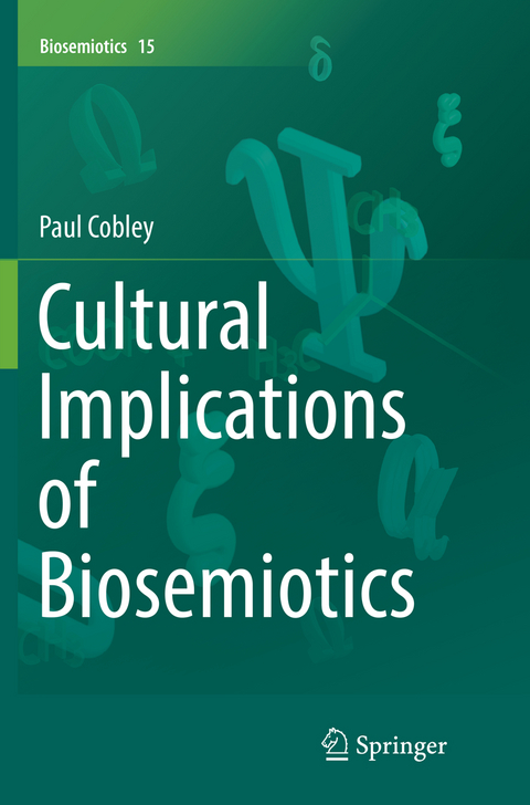 Cultural Implications of Biosemiotics - Paul Cobley