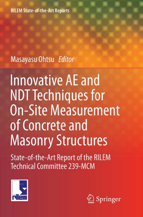 Innovative AE and NDT Techniques for On-Site Measurement of Concrete and Masonry Structures - 