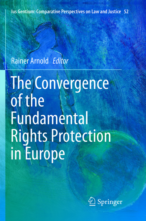 The Convergence of the Fundamental Rights Protection in Europe - 