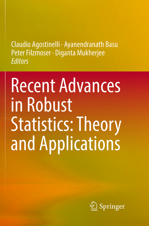 Recent Advances in Robust Statistics: Theory and Applications - 