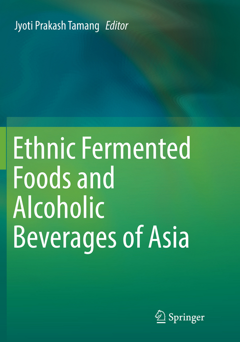 Ethnic Fermented Foods and Alcoholic Beverages of Asia - 