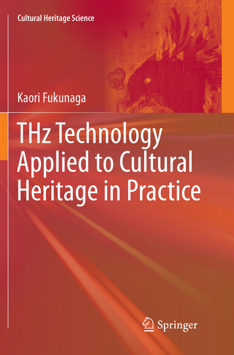 THz Technology Applied to Cultural Heritage in Practice - Kaori Fukunaga