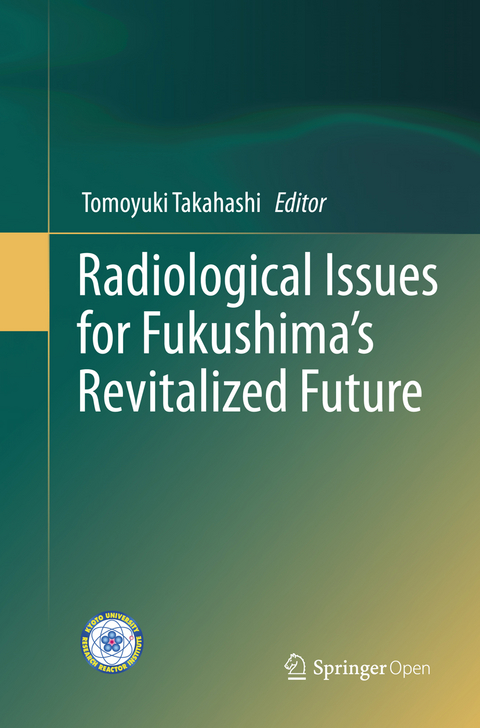 Radiological Issues for Fukushima’s Revitalized Future - 