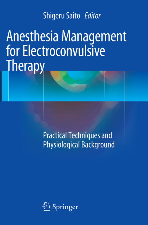 Anesthesia Management for Electroconvulsive Therapy - 