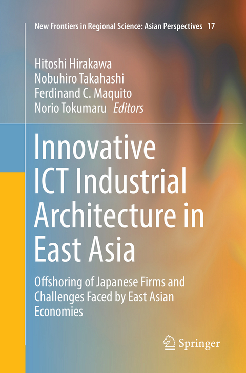 Innovative ICT Industrial Architecture in East Asia - 