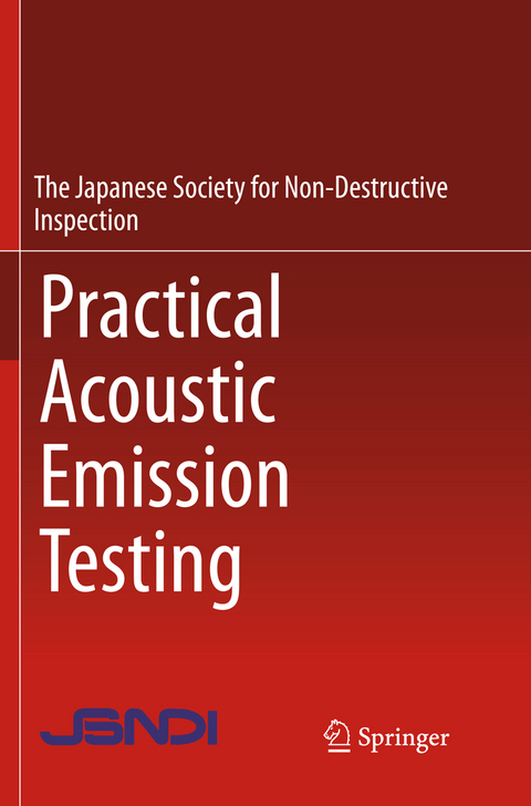 Practical Acoustic Emission Testing - 