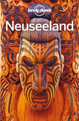 Lonely Planet Reiseführer Neuseeland - Josephine Quintero, Peter Dragicevich, Brett Atkinson, Sarah Bennett, Lee Slater