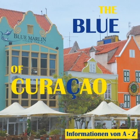 The Blue of Curacao - Elke Verheugen