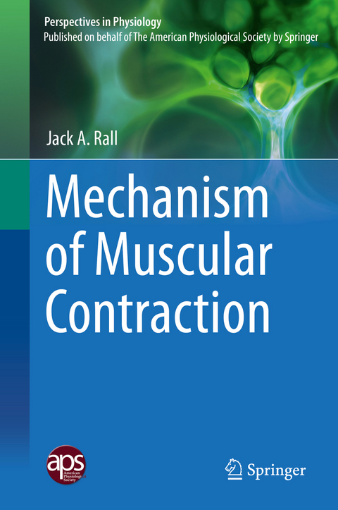 Mechanism of Muscular Contraction - Jack A. Rall