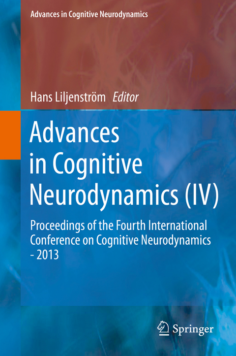 Advances in Cognitive Neurodynamics (IV) - 