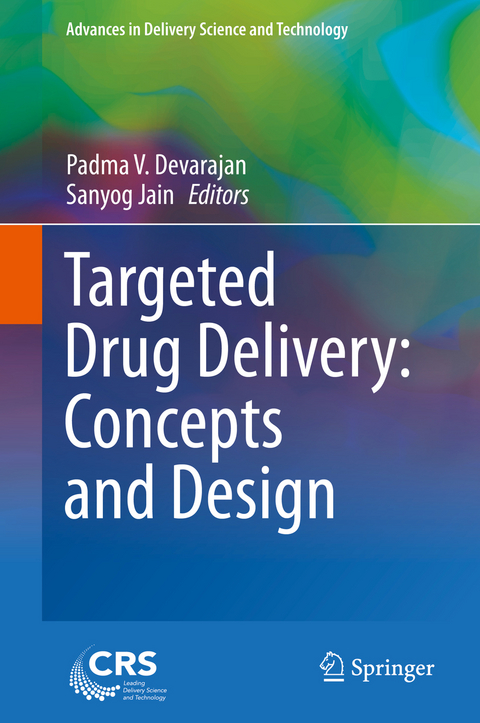 Targeted Drug Delivery : Concepts and Design - 