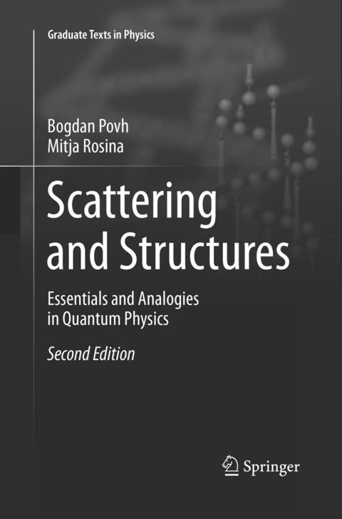 Scattering and Structures - Bogdan Povh, Mitja Rosina