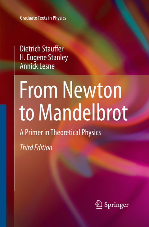 From Newton to Mandelbrot - Dietrich Stauffer, H. Eugene Stanley, Annick Lesne