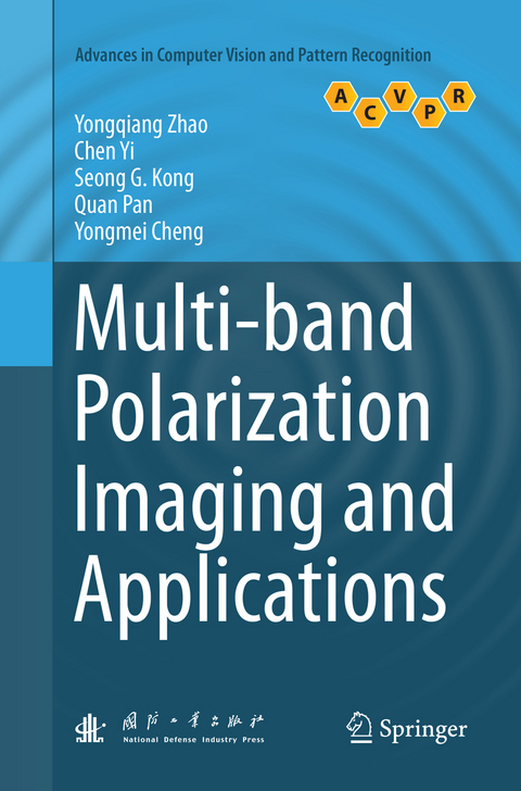 Multi-band Polarization Imaging and Applications - Yongqiang Zhao, Chen Yi, Seong G. Kong, Quan Pan, Yongmei Cheng