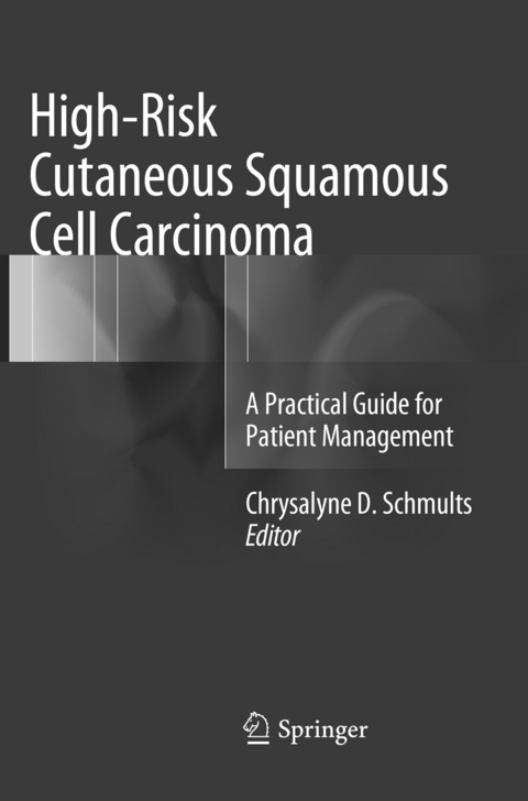 High-Risk Cutaneous Squamous Cell Carcinoma - 