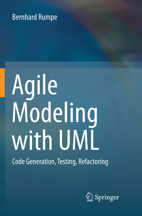 Agile Modeling with UML - Bernhard Rumpe