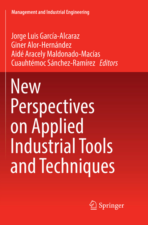 New Perspectives on Applied Industrial Tools and Techniques - 