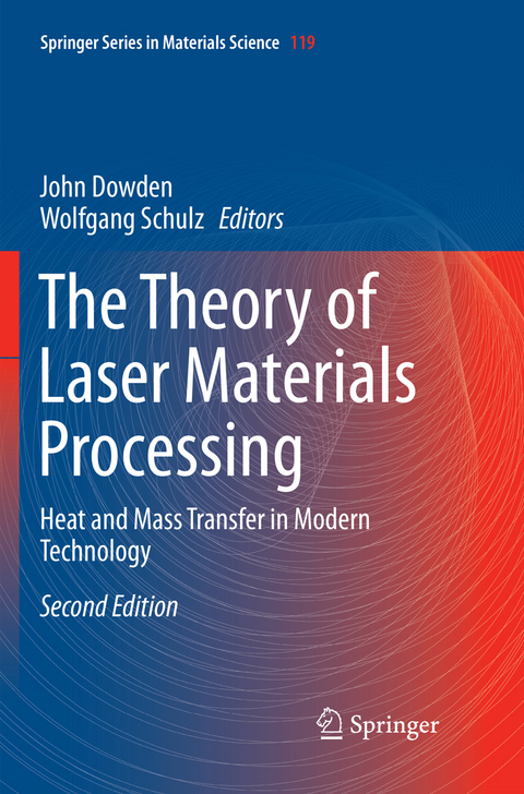 The Theory of Laser Materials Processing - 