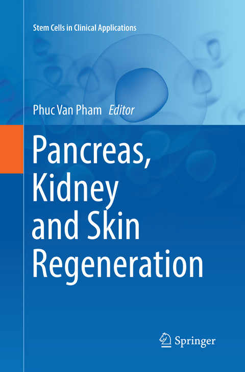 Pancreas, Kidney and Skin Regeneration - 