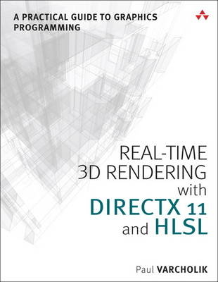 Real-Time 3D Rendering with DirectX and HLSL -  Paul Varcholik