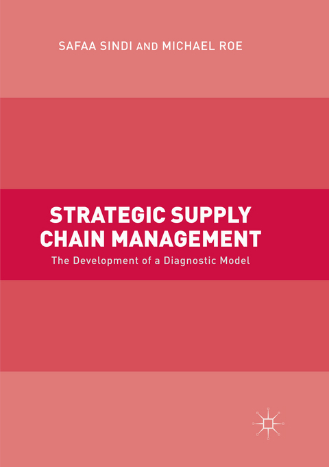 Strategic Supply Chain Management - Safaa Sindi, Michael Roe