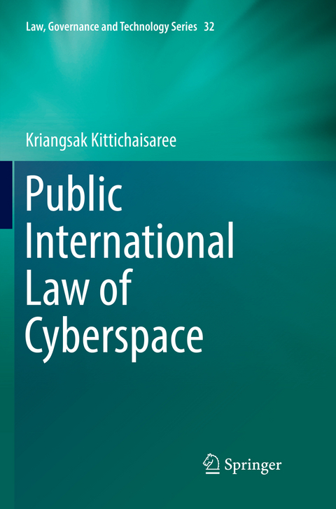 Public International Law of Cyberspace - Kriangsak Kittichaisaree