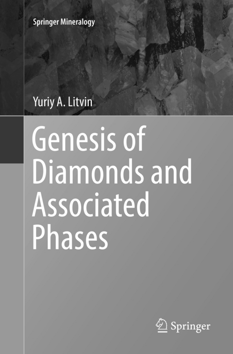 Genesis of Diamonds and Associated Phases - Yuriy A. Litvin