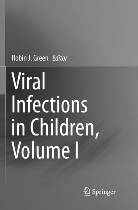 Viral Infections in Children, Volume I - 