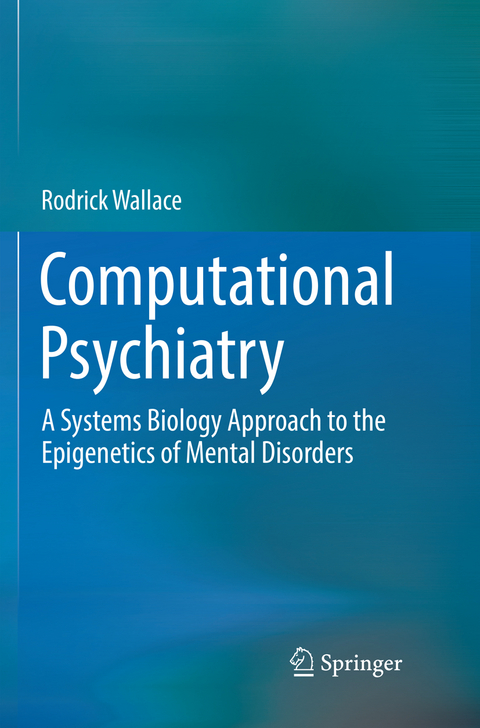 Computational Psychiatry - Rodrick Wallace