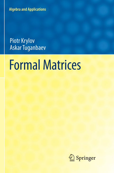 Formal Matrices - Piotr Krylov, Askar Tuganbaev