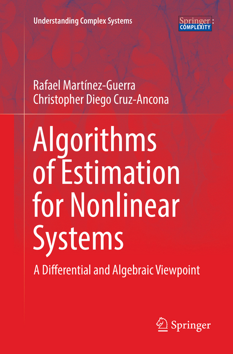 Algorithms of Estimation for Nonlinear Systems - Rafael Martínez-Guerra, Christopher Diego Cruz-Ancona